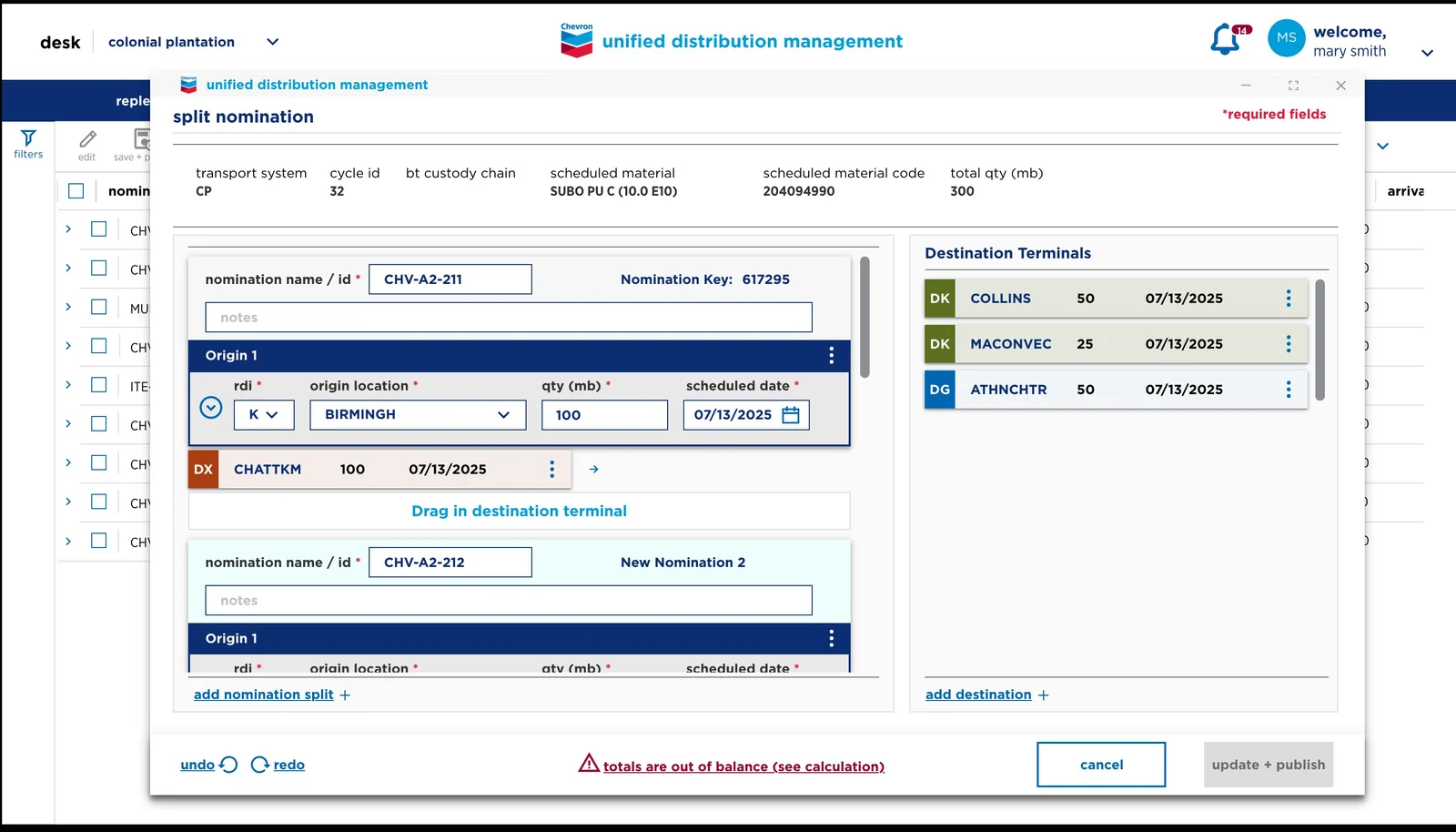 Split Nomination modal in the Unified Distribution Management application for the Colonial Plantation transport system. The header shows scheduled material SUBO PU C, total quantity 300 mb, and cycle ID 32. The left pane lists nomination splits with origin location Birmingham at 100 mb. The right pane lists destination terminals Collins, Maconvec, and Athnchtr with allocated quantities and dates. A footer shows undo and redo controls and a balance warning indicating totals are out of balance.
